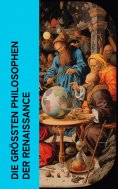 eBook: Die größten Philosophen der Renaissance