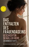 eBook: Das Entfalten des Frauendaseins: Geschichten sexueller Reife (Kommentiert)