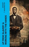 eBook: Up from Slavery & Working With the Hands