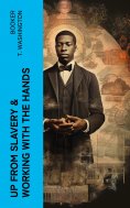 ebook: Up from Slavery & Working With the Hands