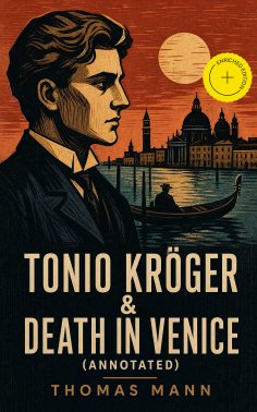 eBook: Tonio Kröger & Death in Venice (Annotated)
