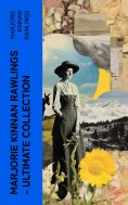 ebook: Marjorie Kinnan Rawlings – Ultimate Collection