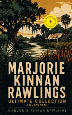 eBook: Marjorie Kinnan Rawlings – Ultimate Collection (Annotated)