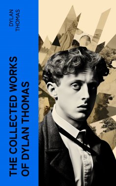 eBook: The Essential Dylan Thomas