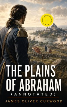 eBook: The Plains of Abraham (Annotated)
