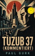 eBook: Tuzub 37 (Kommentiert)