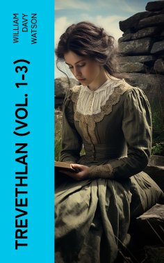 eBook: Trevethlan (Vol. 1-3)