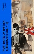 eBook: Portraits of British Americans (Vol. 1-3)