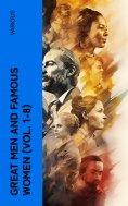 ebook: Great Men and Famous Women (Vol. 1-8)