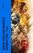 eBook: Great Men and Famous Women (Vol. 1-8)