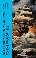 ebook: Sea Power in its Relations to the War of 1812
