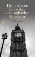 eBook: Die größten Klassiker der englischen Literatur: Dramen