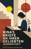 eBook: Nina's Briefe an ihren Geliebten (Kommentiert)