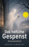 eBook: Das höfliche Gespenst (Kommentiert)