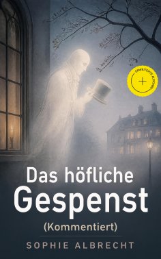 eBook: Das höfliche Gespenst (Kommentiert)