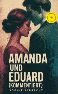 eBook: Amanda und Eduard (Kommentiert)