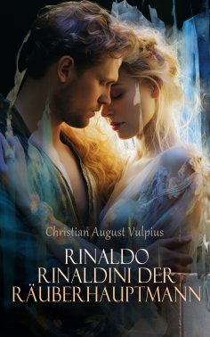 eBook: Rinaldo Rinaldini der Räuberhauptmann
