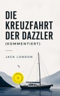 eBook: Die Kreuzfahrt der Dazzler (Kommentiert)