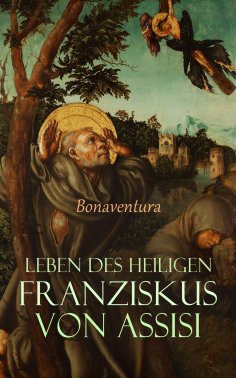eBook: Leben des heiligen Franziskus von Assisi