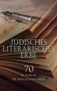 ebook: Jüdisches literarisches Erbe – 70 Klassiker, die man kennen muss