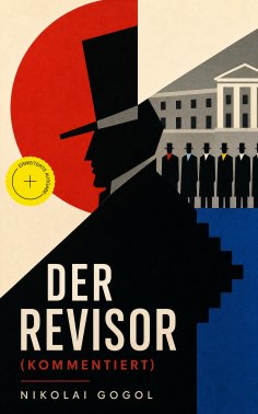 eBook: Der Revisor (Kommentiert)