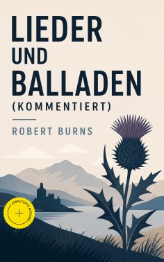 ebook: Lieder und Balladen (Kommentiert)
