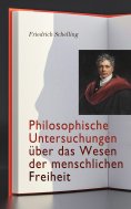 eBook: Philosophische Untersuchungen über das Wesen der menschlichen Freiheit