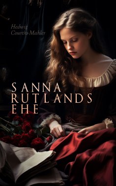 ebook: Sanna Rutlands Ehe