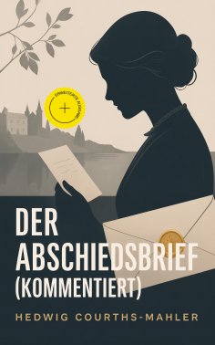 eBook: Der Abschiedsbrief (Kommentiert)