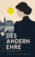 eBook: Des Andern Ehre (Kommentiert)