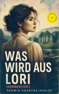 eBook: Was wird aus Lori (Kommentiert)
