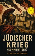 ebook: Jüdischer Krieg (Kommentiert)