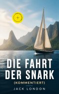 ebook: Die Fahrt der Snark (Kommentiert)
