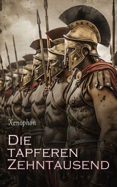 eBook: Die tapferen Zehntausend