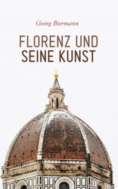 eBook: Florenz und seine Kunst