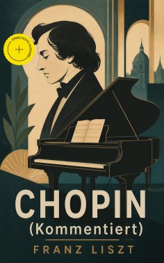 ebook: CHOPIN (Kommentiert)