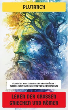 eBook: Leben der großen Griechen und Römer