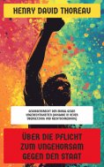 eBook: Über die Pflicht zum Ungehorsam gegen den Staat