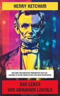 ebook: Das Leben von Abraham Lincoln