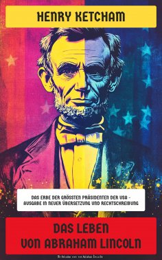 ebook: Das Leben von Abraham Lincoln