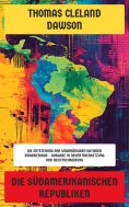 eBook: Die südamerikanischen Republiken
