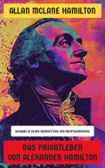 eBook: Das Privatleben von Alexander Hamilton