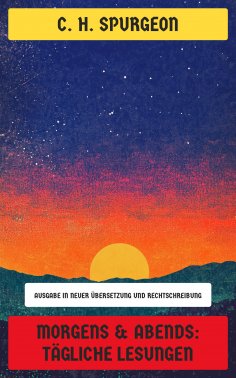 eBook: Morgens & Abends: Tägliche Lesungen