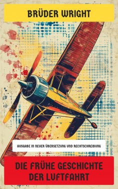 eBook: Die frühe Geschichte der Luftfahrt