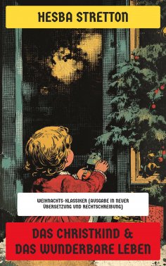 eBook: Das Christkind & Das wunderbare Leben