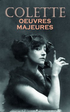 eBook: Colette: Oeuvres majeures