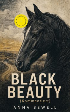 ebook: Black Beauty (Kommentiert)
