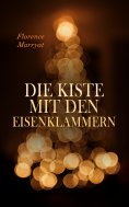 ebook: Die Kiste mit den Eisenklammern