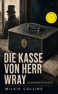 ebook: Die Kasse von Herr Wray (Kommentiert)