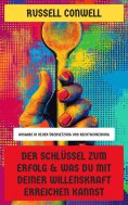 eBook: Der Schlüssel zum Erfolg & Was du mit deiner Willenskraft erreichen kannst